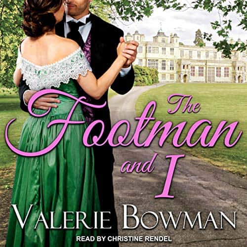 The Footman and I (audiobook) by Valerie Bowman