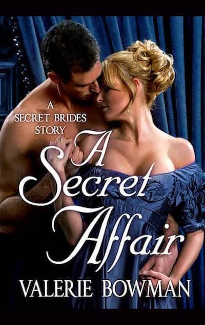 Book cover for A Secret Affair by Valerie Bowman