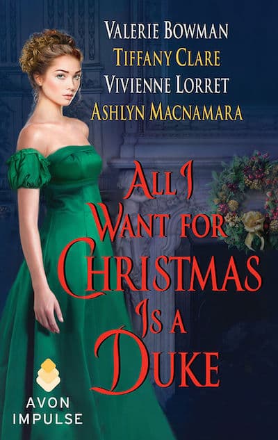 All I Want for Christmas Is a Duke by Author Valerie Bowman