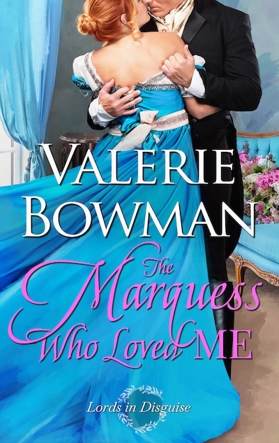 Book cover for The Marquess Who Loved Me by Valerie Bowman